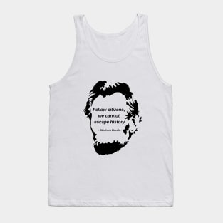 Abraham Lincoln history quote Tank Top